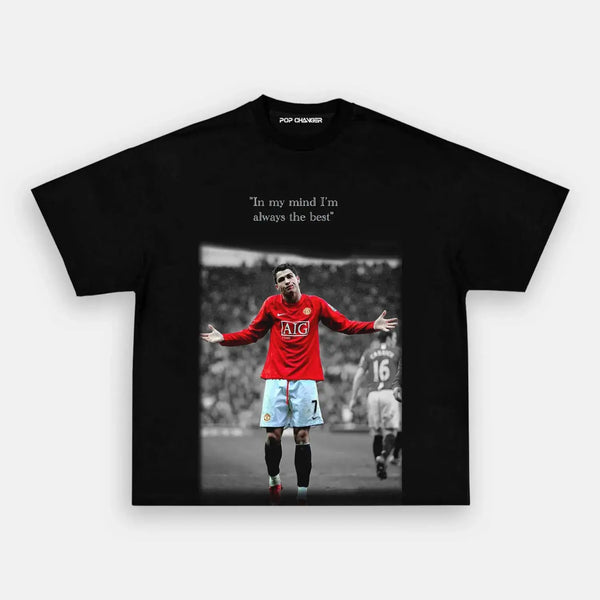 Cristiano Ronaldo ——I am the best Tee