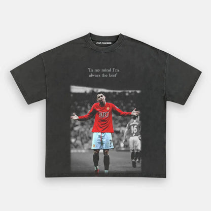 Cristiano Ronaldo ——I am the best Tee